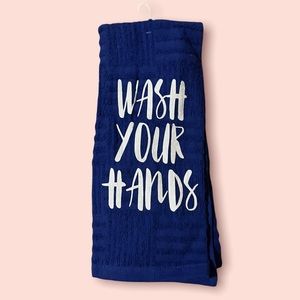 “WASH YOUR HANDS” Dish Towel